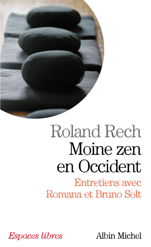 Moine zen en occident - Roland Rech