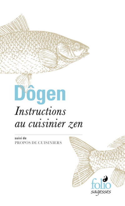 Dōgen - Instructions au cuisinier zen