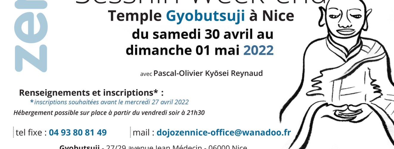 Sesshin - Retraite week-end de méditation zen à Gyobutsuji avec Pascal-Olivier Kyosei Reynaud du 30 avril au 1er mai 2022