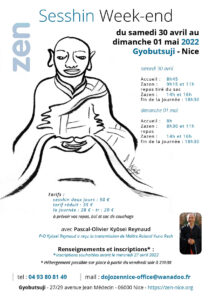 Sesshin - Retraite week-end de méditation zen à Gyobutsuji avec Pascal-Olivier Kyosei Reynaud du 30 avril au 1er mai 2022