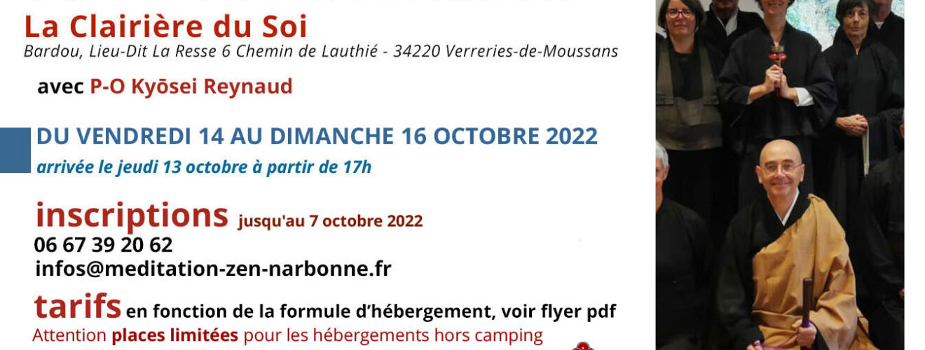 Retraite / Sesshin de Méditation zen à La Clairière du Soi organisée par Méditation Zen Narbonne.