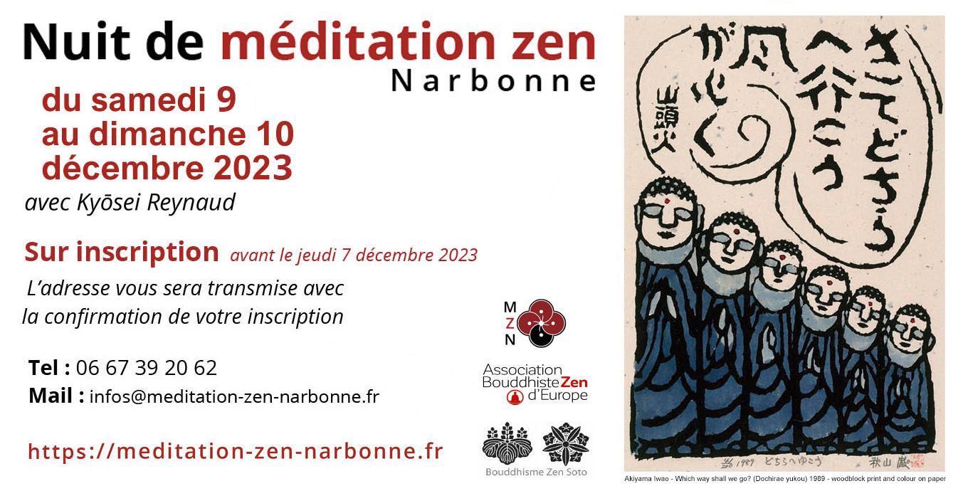 Décembre 2023 – Nuit de méditation Zen à Narbonne avec Pascal-Olivier Kyōsei Reynaud en commémoration de l’Eveil du Bouddha.