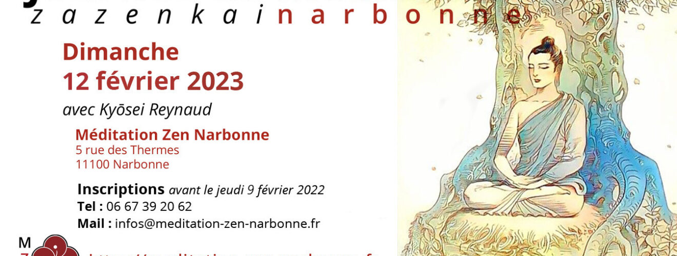Journée de méditation zen, Zazzenkai, le 12 02 2023 avec maître Pascal-Olivier Kyosei Reynaud