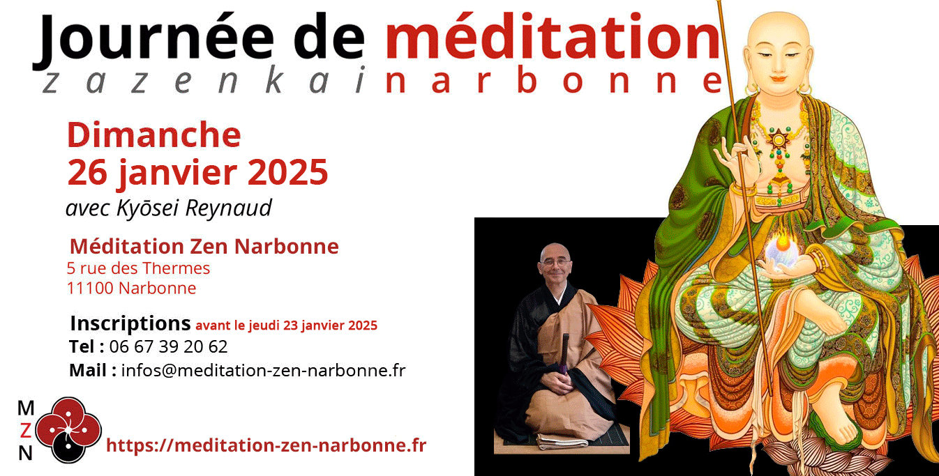 Journée de méditation zen à Narbonne, Zazenkai, le 26 01 2025 avec Pascal-Olivier Kyosei Reynaud