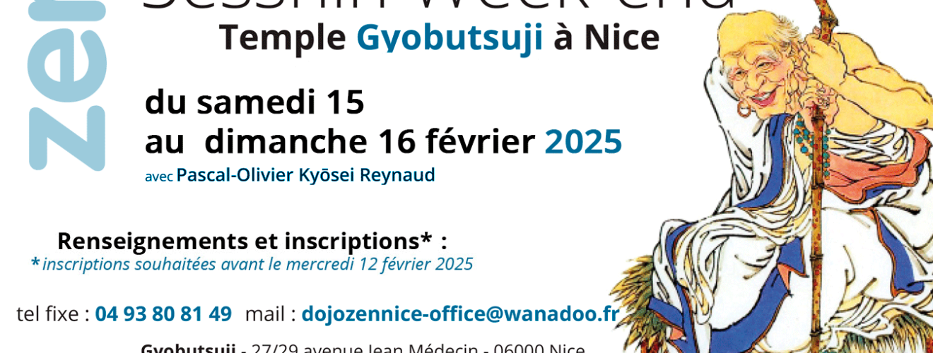 Sesshin - Retraite week-end de méditation zen à Gyobutsuji à Nice avec Pascal-Olivier Kyosei Reynaud du 15 au 16 février 2025